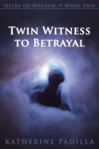 Book 2: Twin Witness to Betrayal