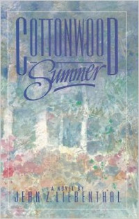 Book cover for Cottonwood Summer by Jean Z. Liebenthal