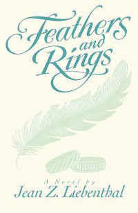 Book cover for Feathers and Rings by Jean Z. Liebenthal