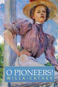 Book cover for O Pioneers! by Willa Cather