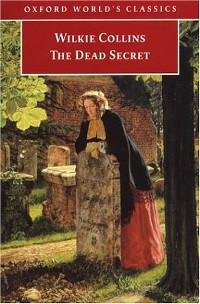 Book cover for The Dead Secret, by Wilkie Collins