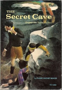 Book cover of The Secret Cave, by Claire Huchet Bishop