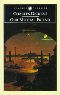 Book cover for Our Mutual Friend, by Charles Dickens