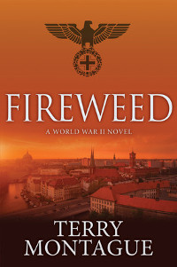 Book cover for Fireweed, by Terry Montague