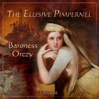 Audiobook cover of The Elusive Pimpernel, by Baroness Orczy, read by Karen Savage at LibriVox