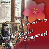 Audiobook cover of The Scarlet Pimpernel, by Baroness Orczy, read by Karen Savage at LibriVox