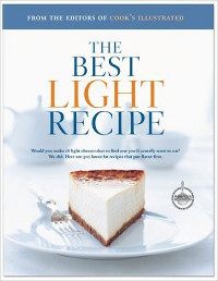 Book cover for The Best Light Recipe, by the editors of Cook's Illustrated