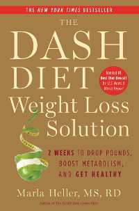 Book cover for The Dash Diet Weight Loss Solution, by Marla Heller