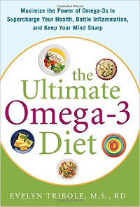 Book cover for The Ultimate Omega-3 Diet, by Evelyn Tribole