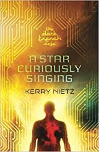 Book cover for A Star Curiously , by Kerry Nietz