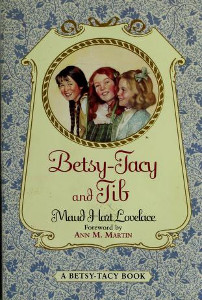 Book cover of Betsy-Tacy and Tib, by Maud Hart Lovelace