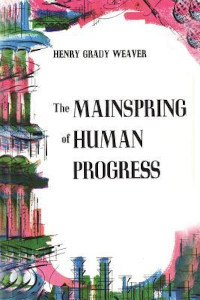 Book cover of The Mainspring of Human, by Henry Grady Weaver