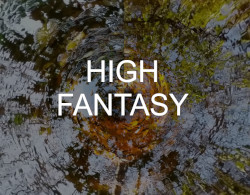 "High Fantasy" over a photo picturing a green, orange, and light blue whirling reflection