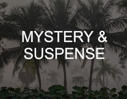 The words "Mystery & Suspense" over a photo of palm trees in fog