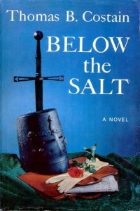 Book cover of Below the Salt, by Thomas B. Costain