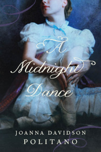 Book cover for A Midnight Dance, by Joanna Davidson Politano
